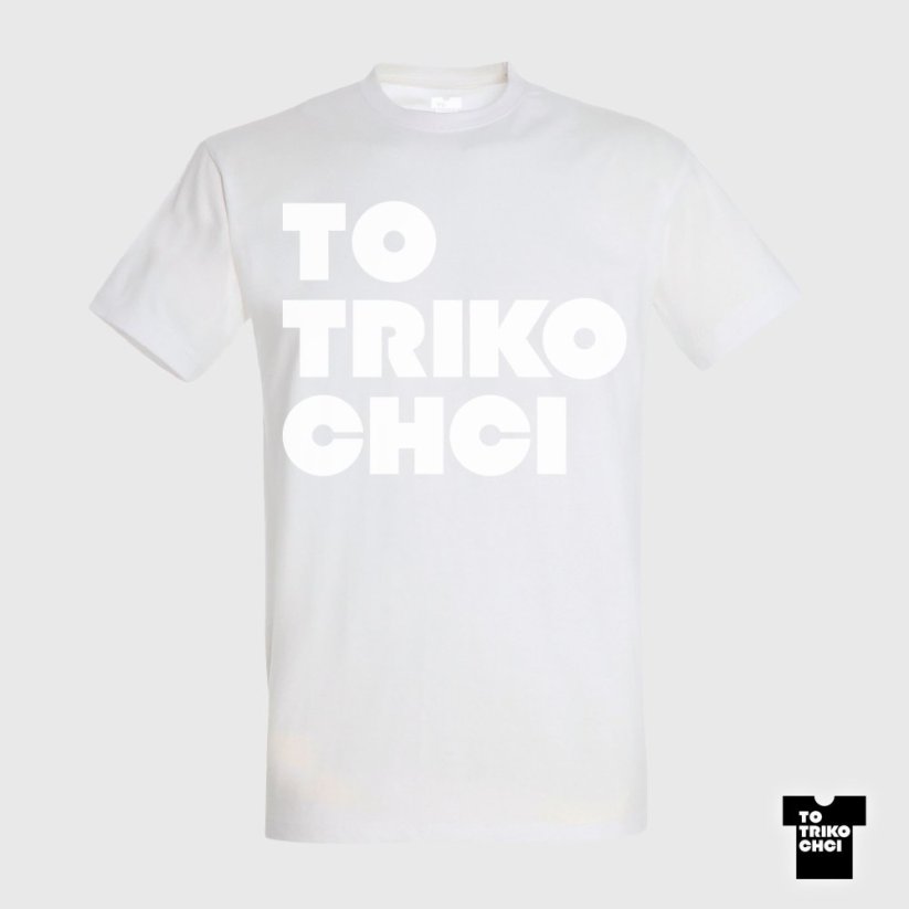 Tričko TO TRIKO CHCI bílé